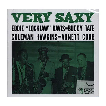 Eddie ＂Lockjaw＂ Davis、Coleman Hawkins、Buddy Tate & Arnett Cobb / Very Saxy