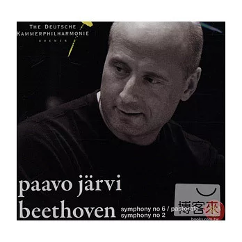 PAAVO JARVI / Beethoven: Symphonies No.6 & No.2