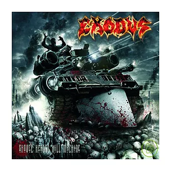 Exodus / Shovel Headed Kill Machine