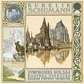 Rafael Kubelik / Schumann：Symphony No.3