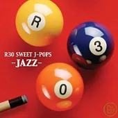 The Andy Ezrin Trio / R30 SWEET J-POPS
