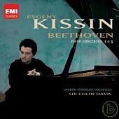 Beethoven: Piano Concertos 1&3 / Evgeny Kissin, piano