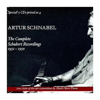 Artur Schnabel : The Complete Schubert Recordings, 1932-1950