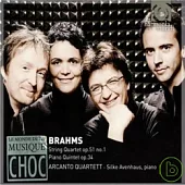 Brahms: Piano Quintet op 34, String Quartet op 51, No. 1 / Arcanto Quartet