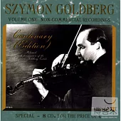 Szymon Goldberg Centenary Edition Vol 1 : Non-commercial Recordings