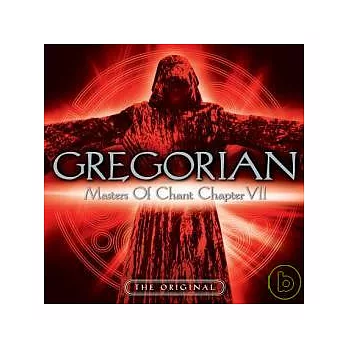 GREGORIAN / Masters Of Chant Chapter VII