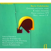 Tishchenko: Concerto for violin, piano & string orchestra, Dante-symphony No.3 / Postnikova, Rozhdestvensky