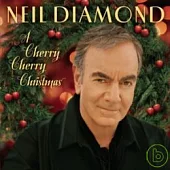 Neil Diamond / A Cherry Cherry Christmas