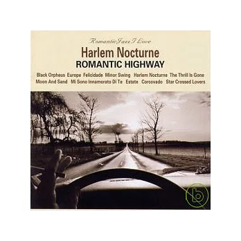 HARLEM NOCTURNE / ROMANTIC HIGHWAY