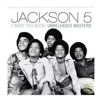 Jackson 5 / I Want You Back! Unreleased Masters