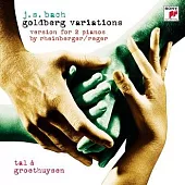 Bach：Goldberg Variations / Tal & Groethuysen