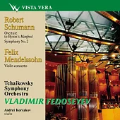Vladimir Fedoseyev Conducts Tchaikovsky, Schumann & Mendelssohn