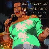 Ella Fitzgerald / Twelve Nights In Hollywood - Boxset