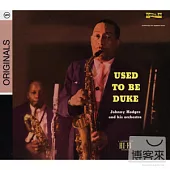 Johnny Hodges / Used To Be Duke