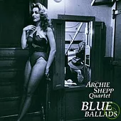 ARCHIE SHEPP QUARTET / BLUE BALLADS