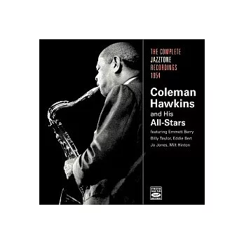 Coleman Hawkins / The Complete Jazztone Recordings 1954