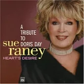 Sue Raney / Heart’s Desire - A Tribute to Doris Day