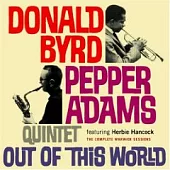 Donald Byrd、Pepper Adams / Out of This World - The Complete Warwick Sessions