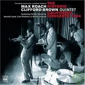 Max Roach - Clifford Brown Quintet / The Historic California Concerts 1954