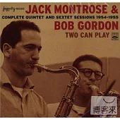Jack Montrose & Bob Gordon / Two Can Play - Complete Quartet And Sextet Sessions 1954-1955