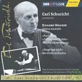 Richard Wagner : Opera Excerpts / Carl Schuricht (Conductor)