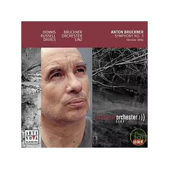 Bruckner: Symphony No. 3 / Dennis Russell Davies