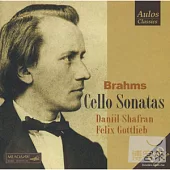 Brahms: Cello Sonatas / Daniil Shafran(Cello), Felix Gottlieb(Piano)