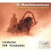 Rachmaninov : Symphonic Danses; The Bells / Kirill Kondrashin