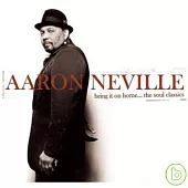 Aaron Neville / Bring It on Home... The Soul Classics