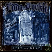Laaz Rockit / Left For Dead