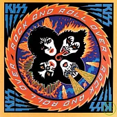 Kiss / Rock and Roll Over (Remastered)