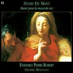 Du Mont: Motets pour la messe du roy / Ensemble Pierre Robert, Desenclos