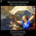 Charpentier: Vepres pour Saint Louis / Les Pages & Les Chantres, Schneebeli(Conductor)