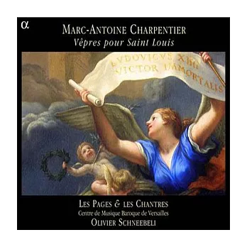 Charpentier: Vepres pour Saint Louis / Les Pages & Les Chantres, Schneebeli(Conductor)