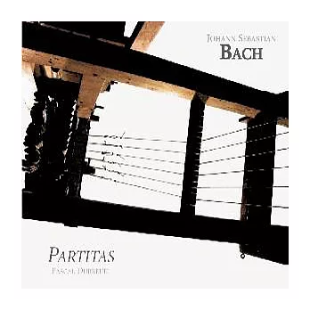 Bach: Partitas / Pascal Dubreuil(Harpsichord)