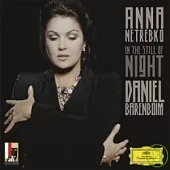 Anna Netrebko & Daniel Barenboim / In the Still of Night
