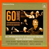 60th anniversary of the Symphonieorchester des Bayerischen Rundfunks - 7CDs