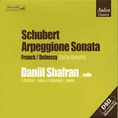 Schubert: Arpeggione Sonata; Franck & Debussy: Cello Sonata / Shafran(Cello), Gottlieb(Piano), Ginsburg(Piano)