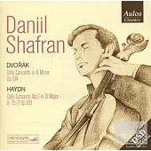 Dvorak: Cello Concerto in B Minor, Op.104; Haydn: Cello Concerto No.2 in D Major, H. 7b-2 Op.101 / Daniil Shafran