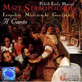 Early Polish Masses / Il canto