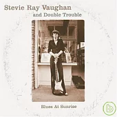 Stevie Ray Vaughan & Double Trouble / Blues At Sunrise