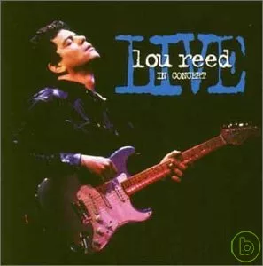 Lou Reed / Live In Concert