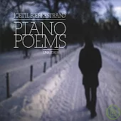 Kjetil Bjerkestrand / Piano Poems