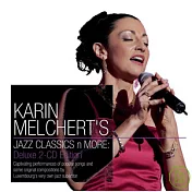 Karin Melchert / Karin Melchert’s Jazz Classics N More(凱琳莫茜 / 經典時刻(2CD典藏版))