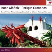 John Williams / Albeniz：Granada; Asturias; Mallorca; Cordoba; Torre Bermeja; Cadiz; Zambra; Tango