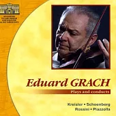 The Arts of Eduard Grach, plays and conducts