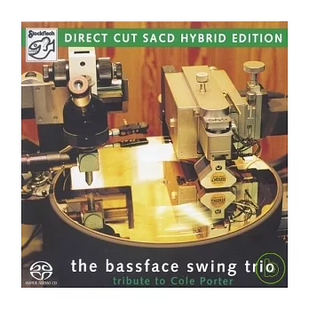 The Bassface Swing Trio - Tribute To Cole Porter (SACD)
