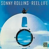 Sonny Rollins / Reel Life