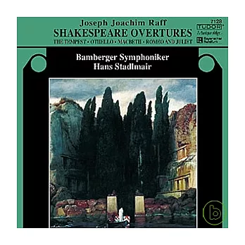 Joachim Raff Serious (Shakespeare overture) / Hans Stadlmair