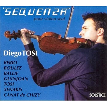 Sequenza, pieces pour violon seul / Diego Tosi